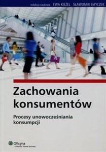 Obrazek Zachowania konsumentów Procesy unowocześniania konsumpcji