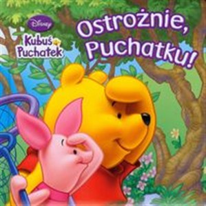 Picture of Kubuś Puchatek Ostrożnie Puchatku