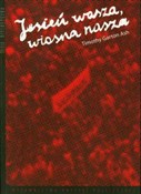 Jesień was... - Ash Timothy Garton -  Polish Bookstore 