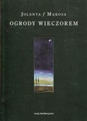 Książka : Ogrody wie... - Jolanta Mąkosa