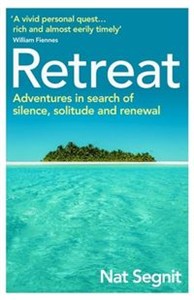 Obrazek Retreat Adventures in Search of Silence, Solitude and Renewal