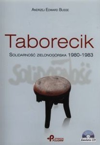 Obrazek Taborecik z płytą CD Solidarność zielonogórska 1980-1983