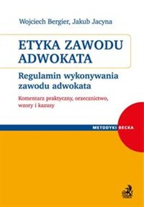 Obrazek Etyka zawodu adwokata Regulamin wykonywania zawodu adwokata.