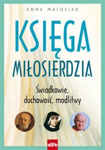 Obrazek Księga miłosierdzia Świadkowie Duchowość Modlitwy