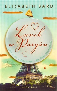 Obrazek Lunch w Paryżu Love story z przepisami - nie tylko kulinarnymi.