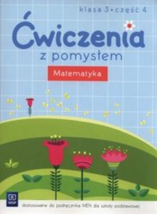 Obrazek Ćwiczenia z pomysłem Matematyka 3 Część 4 Szkoła podstawowa