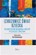 Zrozumieć ... - Ewa Kochanowska -  Książka z wysyłką do UK