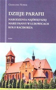Obrazek Dzieje Parafii Narodzenia Najświętszej Maryi...