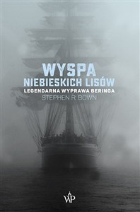 Obrazek Wyspa niebieskich lisów Legendarna wyprawa Beringa