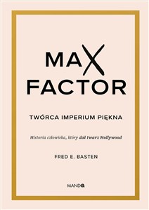 Obrazek Max Factor Twórca imperium piękna