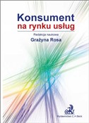 Konsument ... - Grażyna Rosa -  Książka z wysyłką do UK