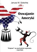 Oswajanie ... - Szlechta, Janusz -  Książka z wysyłką do UK