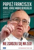 Nie zgadza... - Jorge Mario Bergoglio -  Książka z wysyłką do UK