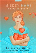 Polska książka : Między nam... - Katarzyna Miller, Magdalena Chorębała