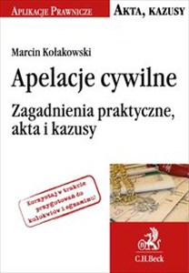 Obrazek Apelacje cywilne Zagadnienia praktyczne, akta i kazusy