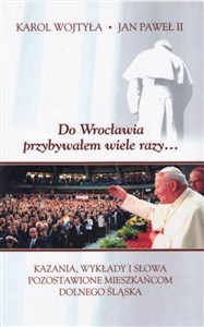Obrazek Do Wrocławia przybywałem wiele razy...