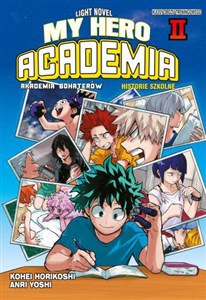 Obrazek My Hero Academia. Light Novel historie szkolne. Tom 2