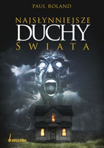 Obrazek Najsłynniejsze duchy świata