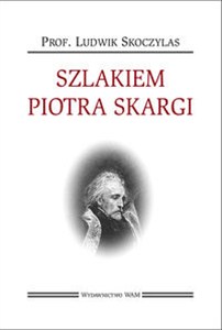 Obrazek Szlakiem Piotra Skargi