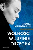 Wolność w ... - Murawska-Peju Ludmiła -  Książka z wysyłką do UK