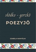 Zobacz : Słodko gor... - Izabela Namyślik