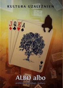 Obrazek Albo albo Kultura uzależnień 2/2015