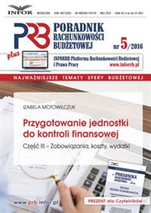 Obrazek Przygotowanie jednostki do kontroli finansowej Część 3 Poradnik Rachunkowości Budżetowej 5/16