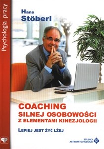 Obrazek Coaching silnej osobowości z elementami kinezjologii Lepiej jest żyć lżej