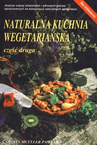 Obrazek Naturalna kuchnia wegetariańska. Część 2
