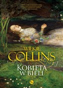 Zobacz : Kobieta w ... - Wilkie Collins