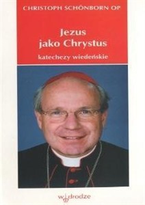 Obrazek Jezus jako Chrystus. Katechezy wiedeńskie