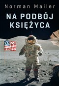 Zobacz : Na podbój ... - Norman Mailer