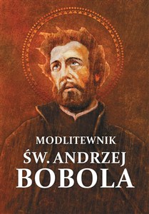 Obrazek Modlitewnik. Św. Andrzej Bobola