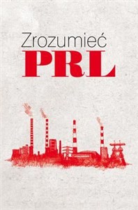 Obrazek Zrozumieć PRL