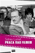 Książka : Praca nad ... - Sidney Lumet