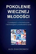 Pokolenie ... - Alex Zhavoronkov -  Książka z wysyłką do UK