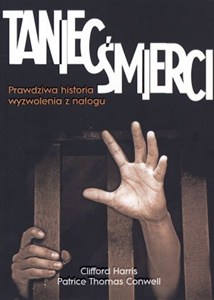 Picture of Taniec śmierci. Prawdziwa historia wyzwolenia z nałogu