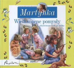 Obrazek Martynka Wielkanocne pomysły