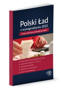 Obrazek Polski Ład a wynagrodzenia 2022 Zmiany, listy płac od brutto do netto