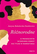 Różnorodne... - Justyna Bakalarska-Stankiewicz -  Książka z wysyłką do UK