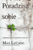 Zobacz : Poradzisz ... - Max Lucado
