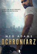 Ochroniarz... - Meg Adams -  books in polish 