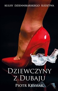 Obrazek Dziewczyny z Dubaju Kulisy dziennikarskiego ślewdztwa