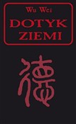 Dotyk ziem... - Wu Wei -  foreign books in polish 