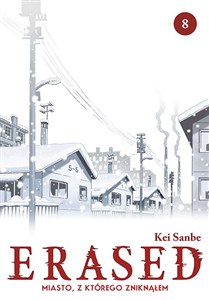 Obrazek ERASED. Miasto, z którego zniknąłem. Tom 8