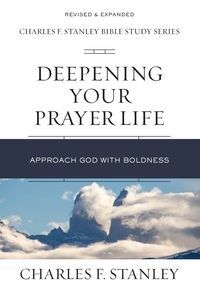 Picture of Deepening Your Prayer Life Approach God with Boldness