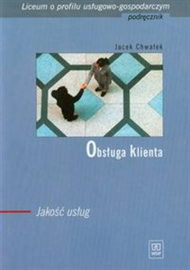 Obrazek Obsługa klienta Podręcznik Jakość usług Liceum o profilu usługowo-gospodarczym