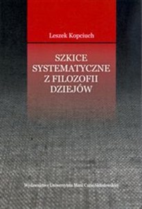 Obrazek Szkice systematyczne z filozofii dziejów