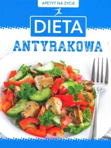 Obrazek Apetyt na życie Dieta antyrakowa