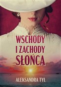 Wschody i ... - Aleksandra Tyl -  books in polish 
